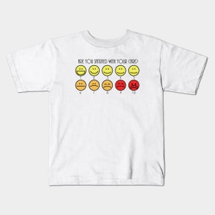 Are You Satisfied With Your Care? Kids T-Shirt
